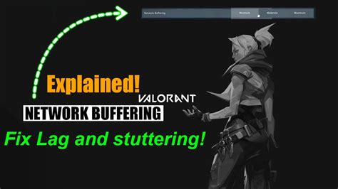 valorant network buffering setting|Network Buffering on Valorant, Explained